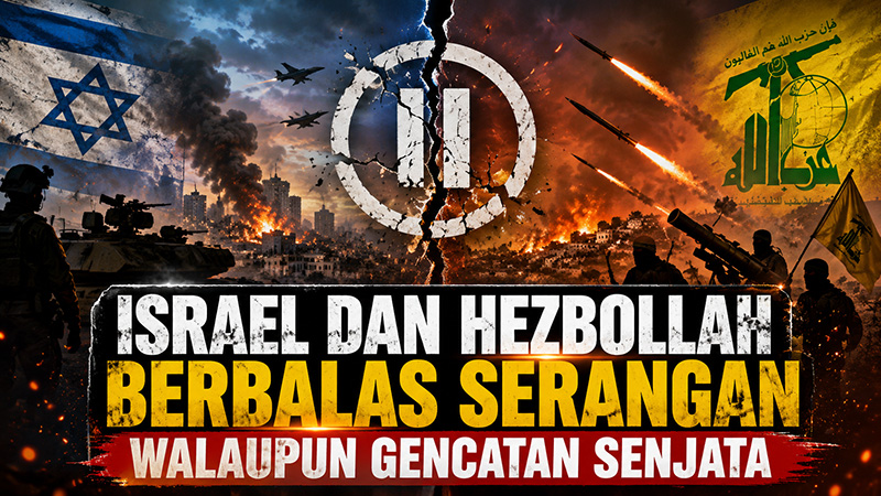 Israel Dan Hezbollah Berbalas Serangan Walaupun Gencatan Senjata